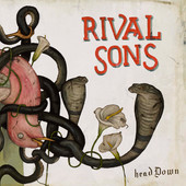 Rival Sons Head Down 